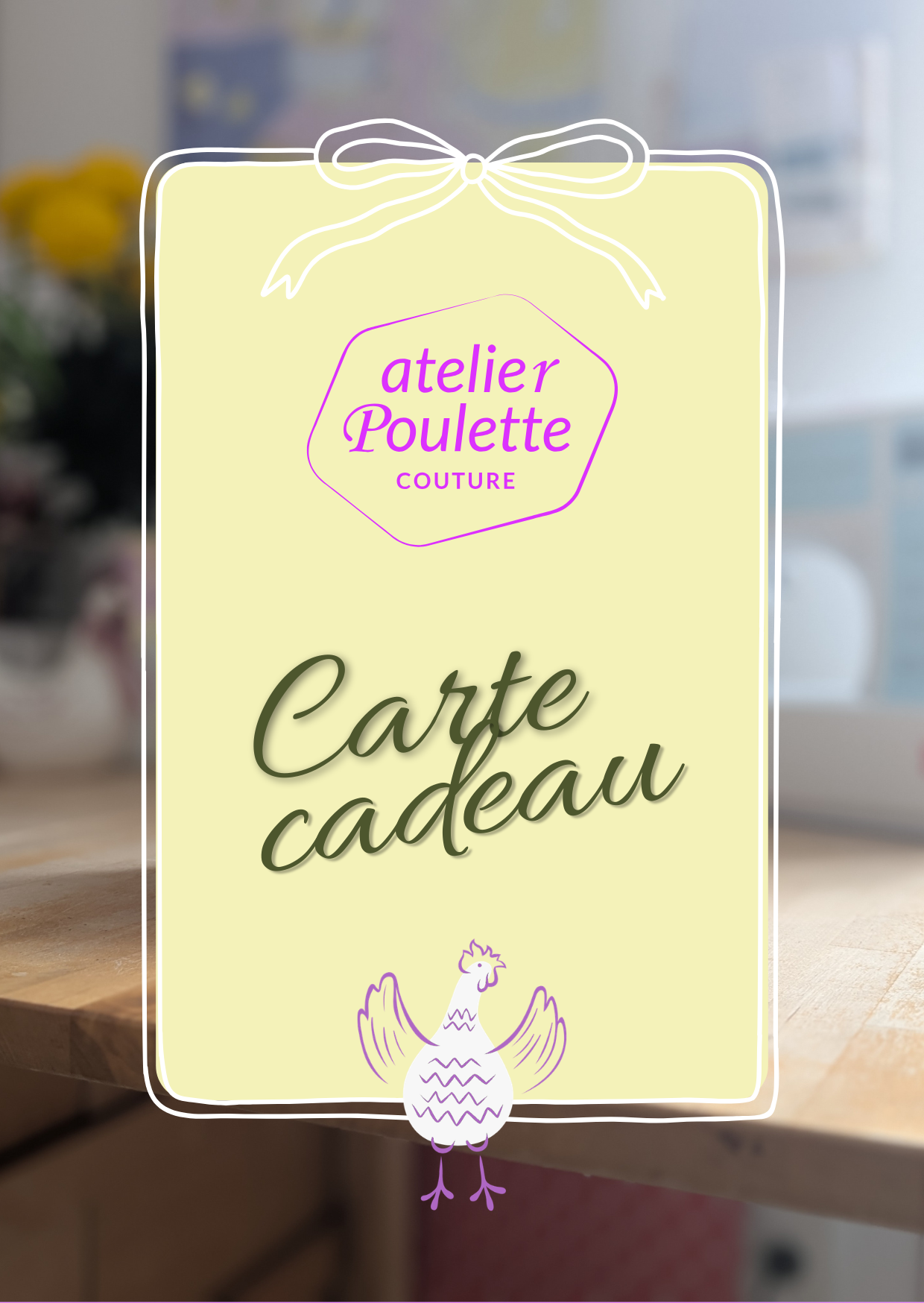 Carte-cadeau Atelier Poulette